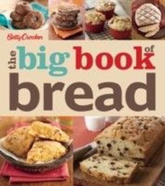 Betty Crocker The Big Book of Bread