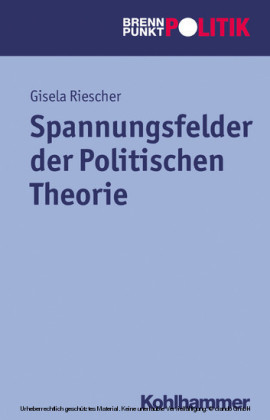Spannungsfelder der Politischen Theorie