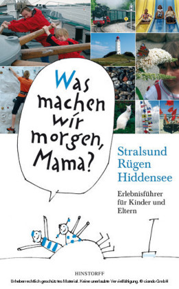 Was machen wir morgen, Mama? Stralsund, Rügen, Hiddensee