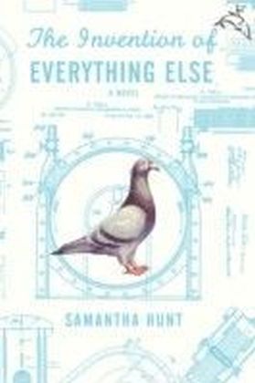 Invention of Everything Else