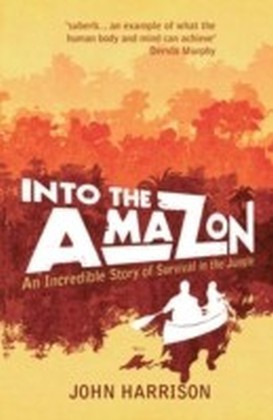 Into The Amazon
