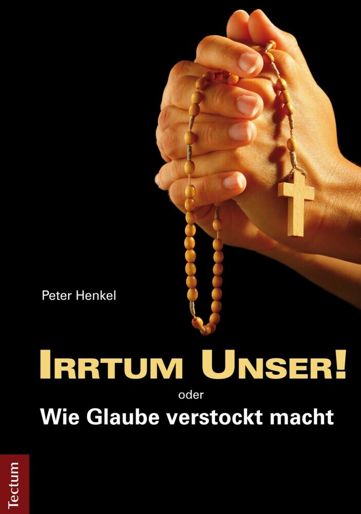 Irrtum Unser! oder Wie Glaube verstockt macht main product photo
