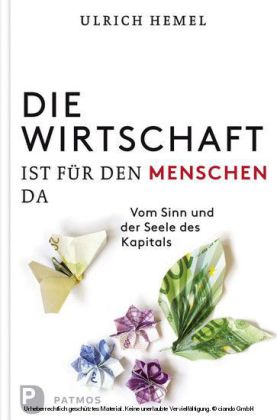 Die Wirtschaft ist für den Menschen da