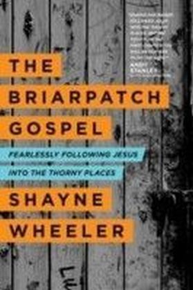Briarpatch Gospel