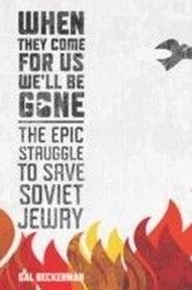 When They Come for Us, We'll Be Gone