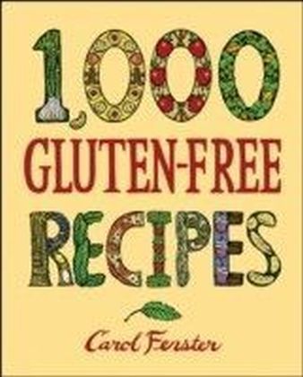 1,000 Gluten-Free Recipes