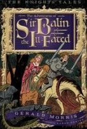 Adventures of Sir Balin the Ill-Fated