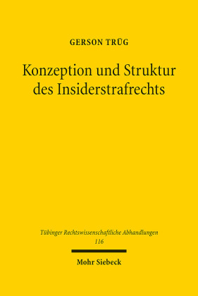 Konzeption und Struktur des Insiderstrafrechts