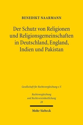 Der Schutz von Religionen und Religionsgemeinschaften in Deutschland, England, Indien und Pakistan