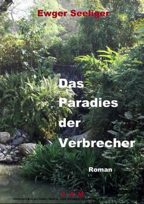 Das Paradies der Verbrecher