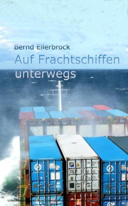 Auf Frachtschiffen unterwegs