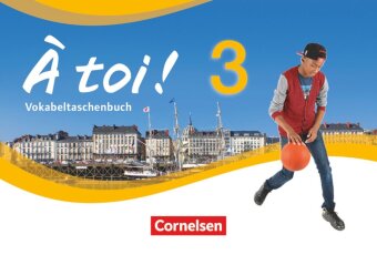 À toi ! - Vier- und fünfbändige Ausgabe 2012 - Band 3