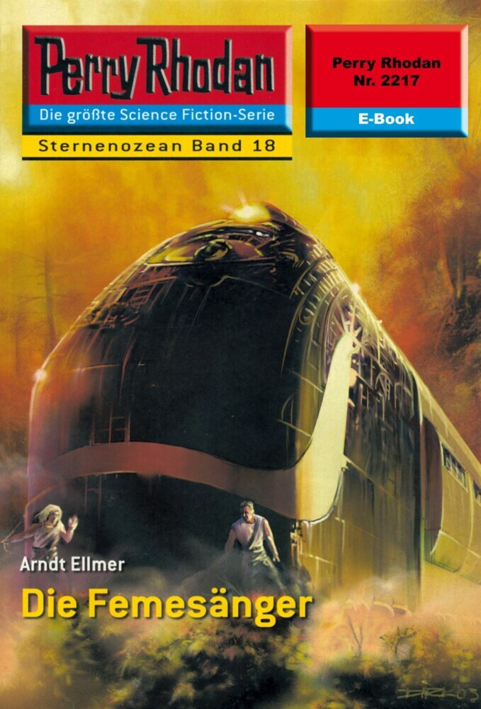 Perry Rhodan 2217: Die Femesänger main product photo