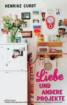 Liebe und andere Projekte
