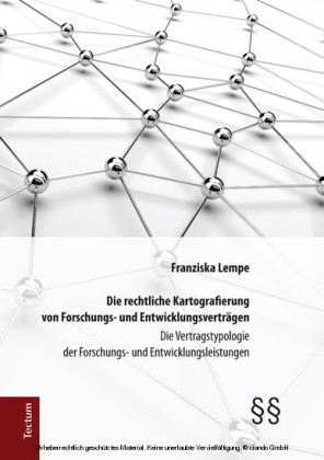 Die rechtliche Kartografierung von Forschungs- und Entwicklungsverträgen
