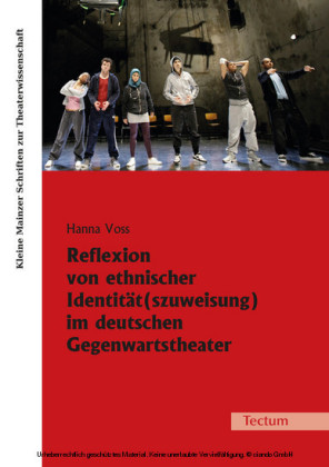 Reflexion von ethnischer Identität(szuweisung) im deutschen Gegenwartstheater