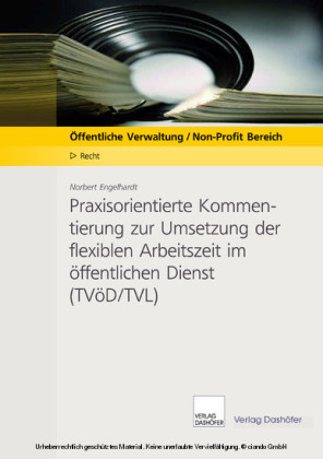 Praxisorientierte Kommentierung zur Umsetzung der flexiblen Arbeitzeit im öffentlichenDienst (TVöD/TVL) - Download PDF