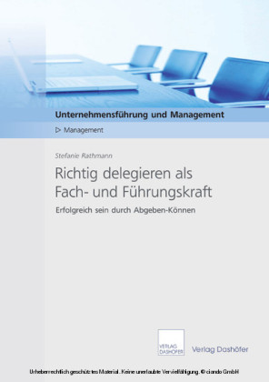 Richtig delegieren als Fach- und Führungskraft - Download PDF