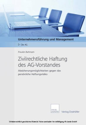Zivilrechtliche Haftung des AG-Vorstandes
