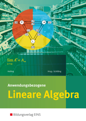 Anwendungsbezogene Lineare Algebra für die Allgemeine Hochsch...