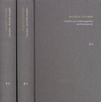 Rudolf Steiner: Schriften. Kritische Ausgabe / Band 8,1-2: Schriften zur Anthropogenese und Kosmogonie, 2 Teile