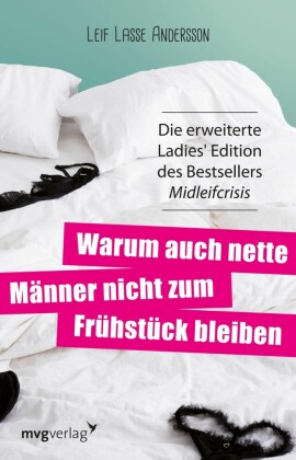 Warum auch nette Männer nicht zum Frühstück bleiben