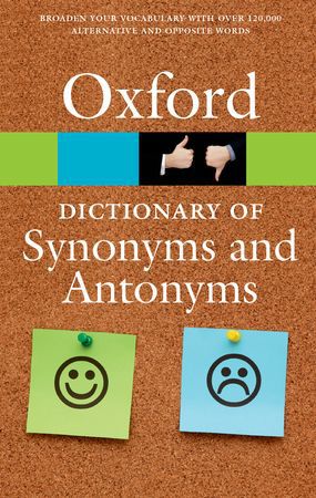 The Oxford Dictionary of Synonyms and Antonyms main product photo