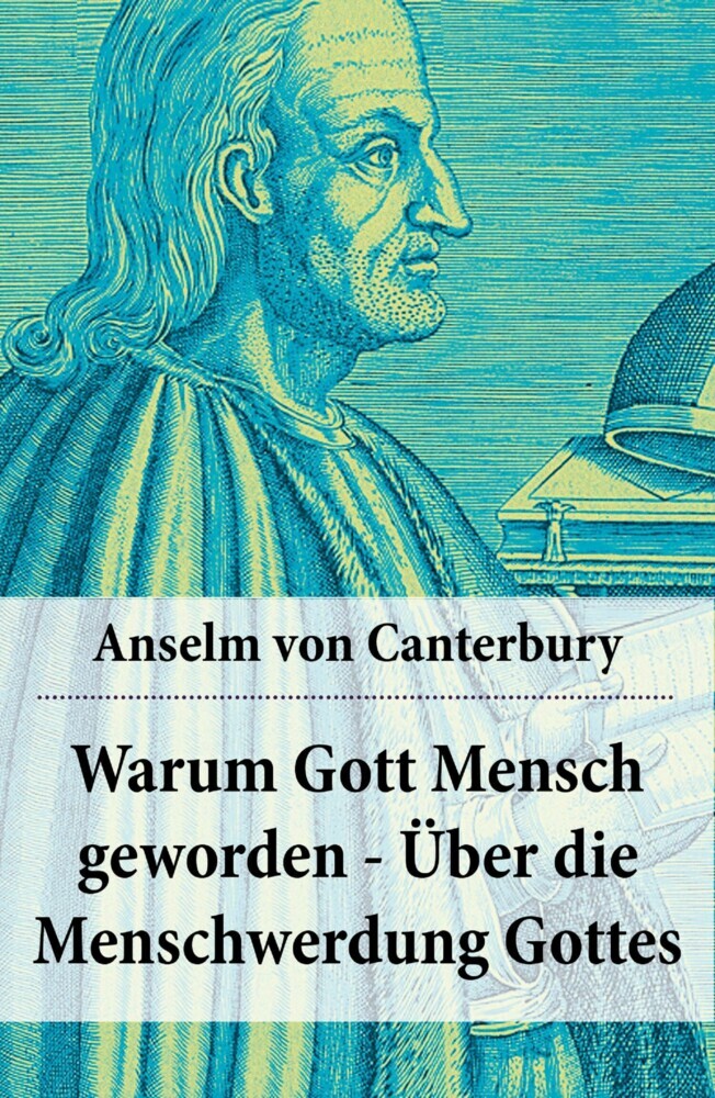 Warum Gott Mensch geworden - Über die Menschwerdung Gottes main product photo