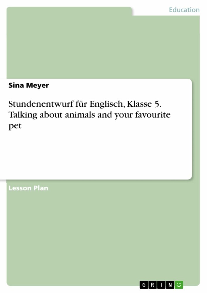 Stundenentwurf für Englisch, Klasse 5. Talking about animals and your favourite pet main product photo