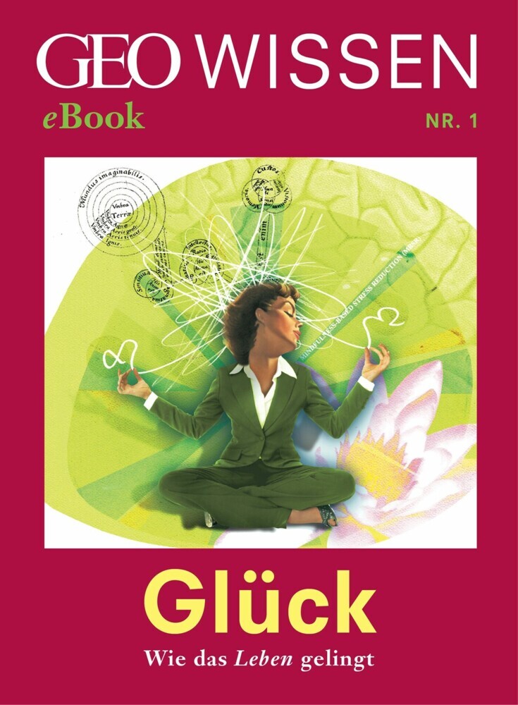Glück: Wie das Leben gelingt (GEO Wissen eBook Nr. 1) main product photo