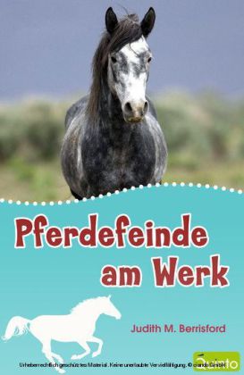 Pferdefeinde am Werk