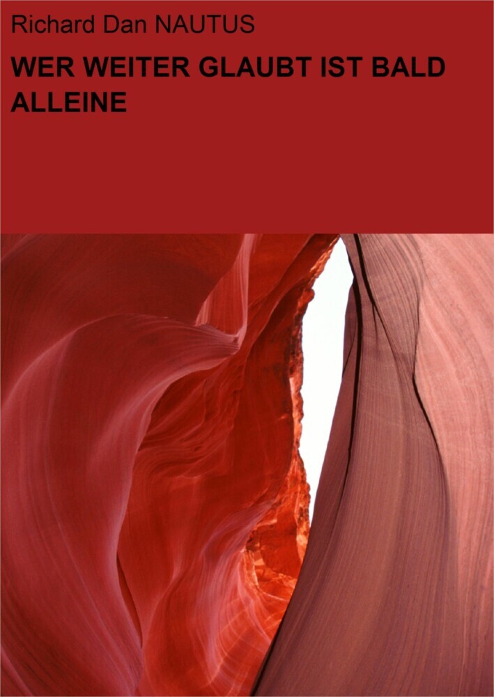WER WEITER GLAUBT IST BALD ALLEINE main product photo