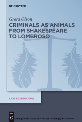 Criminals as Animals from Shakespeare to Lombroso