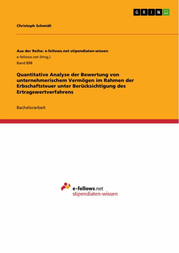 Quantitative Analyse der Bewertung von unternehmerischem Vermögen im Rahmen der Erbschaftsteuer unter Berücksichtigung des Ertragswertverfahrens main product photo