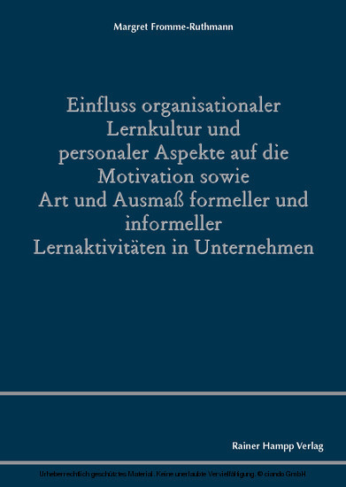 Einfluss organisationaler Lernkultur und personaler Aspekte auf die Motivation sowie Art und Ausmaß formeller und informeller Lernaktivitäten in Unternehmen main product photo