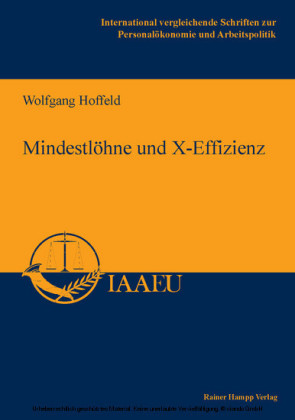 Mindestlöhne und X-Effizienz