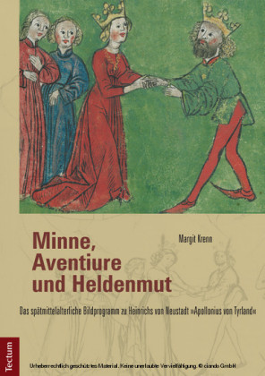 Minne, Aventiure und Heldenmut