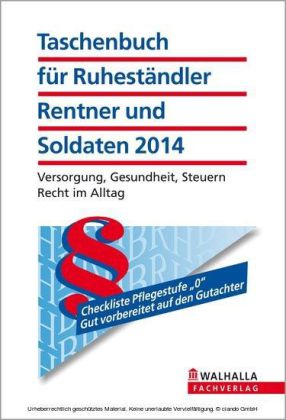 Taschenbuch für Ruheständler, Rentner und Soldaten 2014