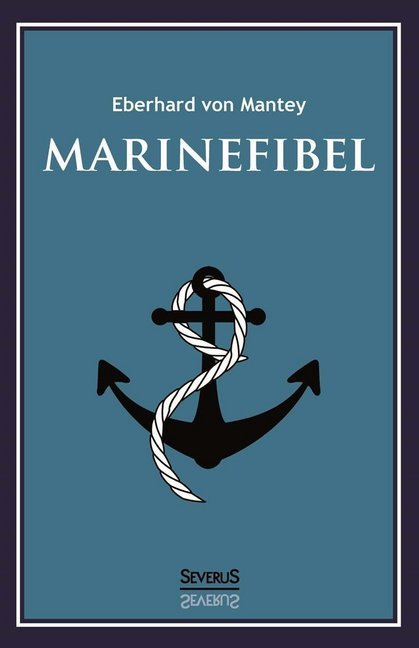 Marinefibel. Ein Handbuch für die Seefahrt main product photo