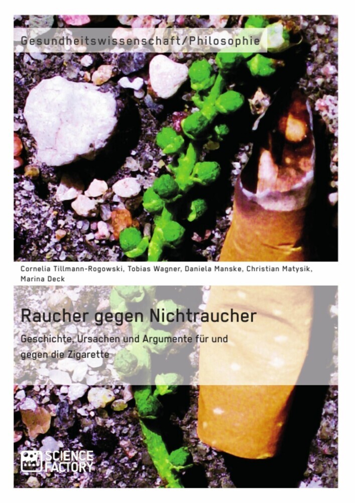 Raucher gegen Nichtraucher. Geschichte, Ursachen und Argumente für und gegen die Zigarette main product photo