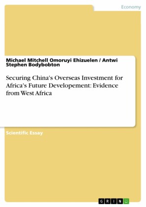 Securing China's Overseas Investment for Africa's Future Developement: Evidence from West Africa