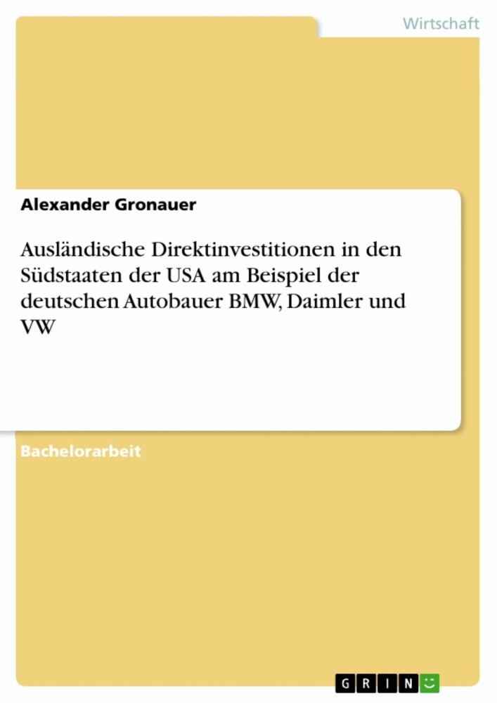 Ausländische Direktinvestitionen in den Südstaaten der USA am Beispiel der deutschen Autobauer BMW, Daimler und VW main product photo
