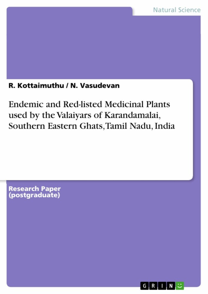 Endemic and Red-listed Medicinal Plants used by the Valaiyars of Karandamalai, Southern Eastern Ghats, Tamil Nadu, India main product photo