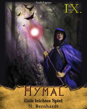 Der Hexer von Hymal, Buch IX: Kein leichtes Spiel