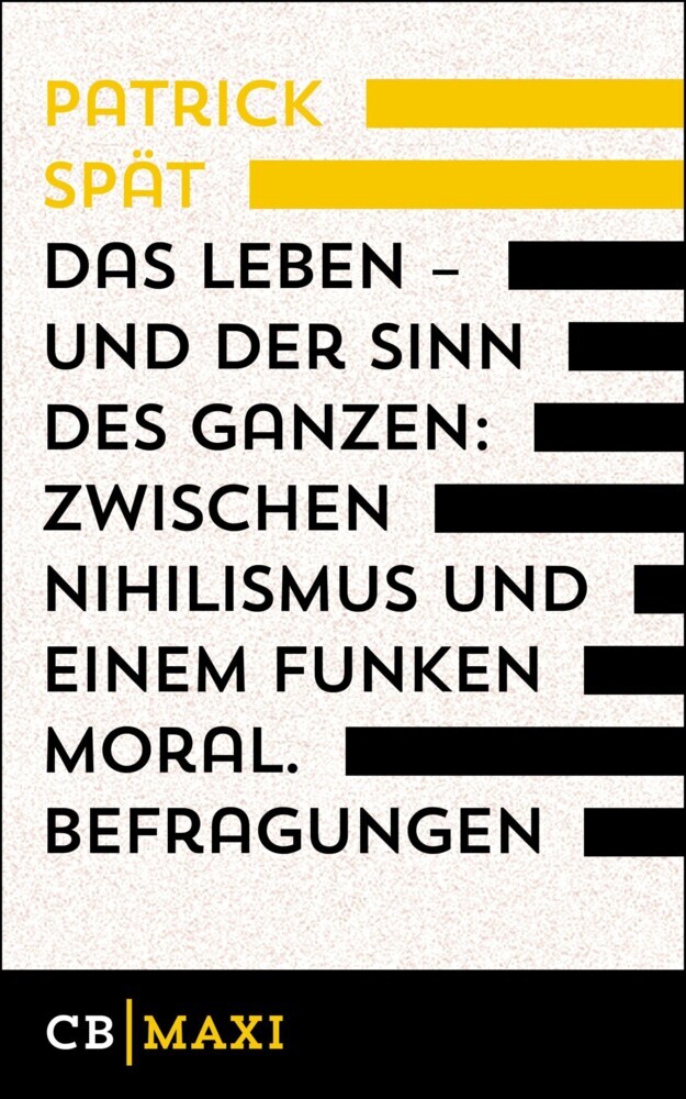 Das Leben - und der Sinn des Ganzen. Zwischen Nihilismus und einem Funken Moral main product photo