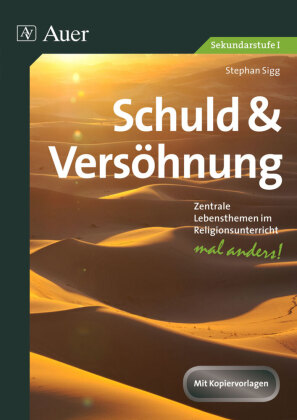Schuld und Versöhnung, Sekundarstufe I