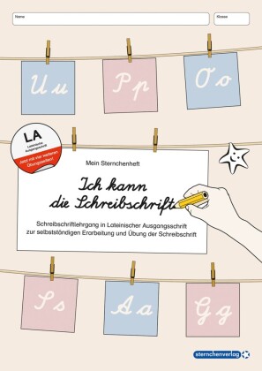 Ich kann die Schreibschrift in LA - Schreiblehrgang - Neu! Jetzt mit vier weiteren Übungsseiten