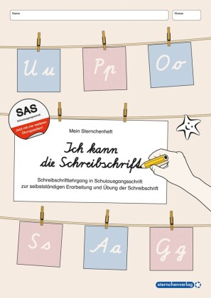 Ich kann die Schreibschrift in SAS - Schreiblehrgang - Neu - Jetzt mit vier weiteren Übungsseiten