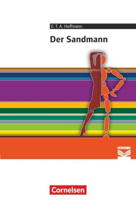 Cornelsen Literathek - Textausgaben - Der Sandmann - Empfohlen für das 10.-13. Schuljahr - Textausgabe - Text - Erläuterungen - Materialien