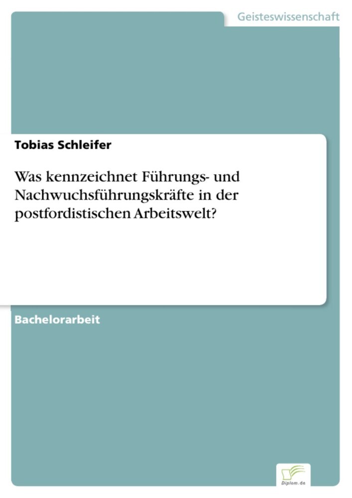 Was kennzeichnet Führungs- und Nachwuchsführungskräfte in der postfordistischen Arbeitswelt? main product photo